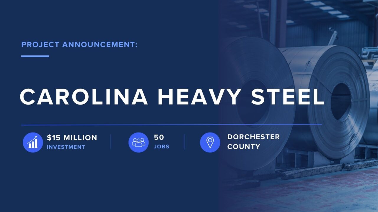Carolina Heavy Steel chooses Dorchester County and will bring 50 new jobs and a $15M investment