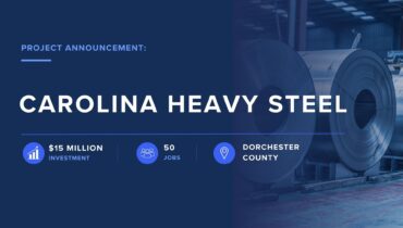Carolina Heavy Steel chooses Dorchester County and will bring 50 new jobs and a $15M investment